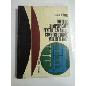 METODE SIMPLIFICATE PENTRU CALCULUL CONSTRUCTIILOR MULTIETAJATE  -  EINAR KEINTZEL 
